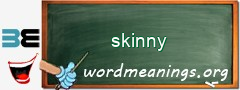 WordMeaning blackboard for skinny